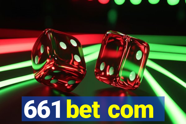 661 bet com